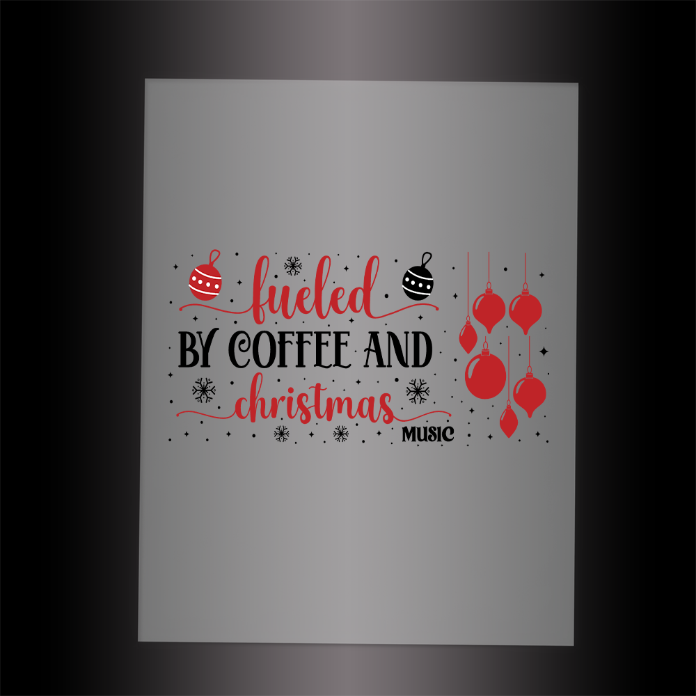 (DTF-X5130) FUELED BY COFFEE & CHRISTMAS MUSIC - Garment Transfer