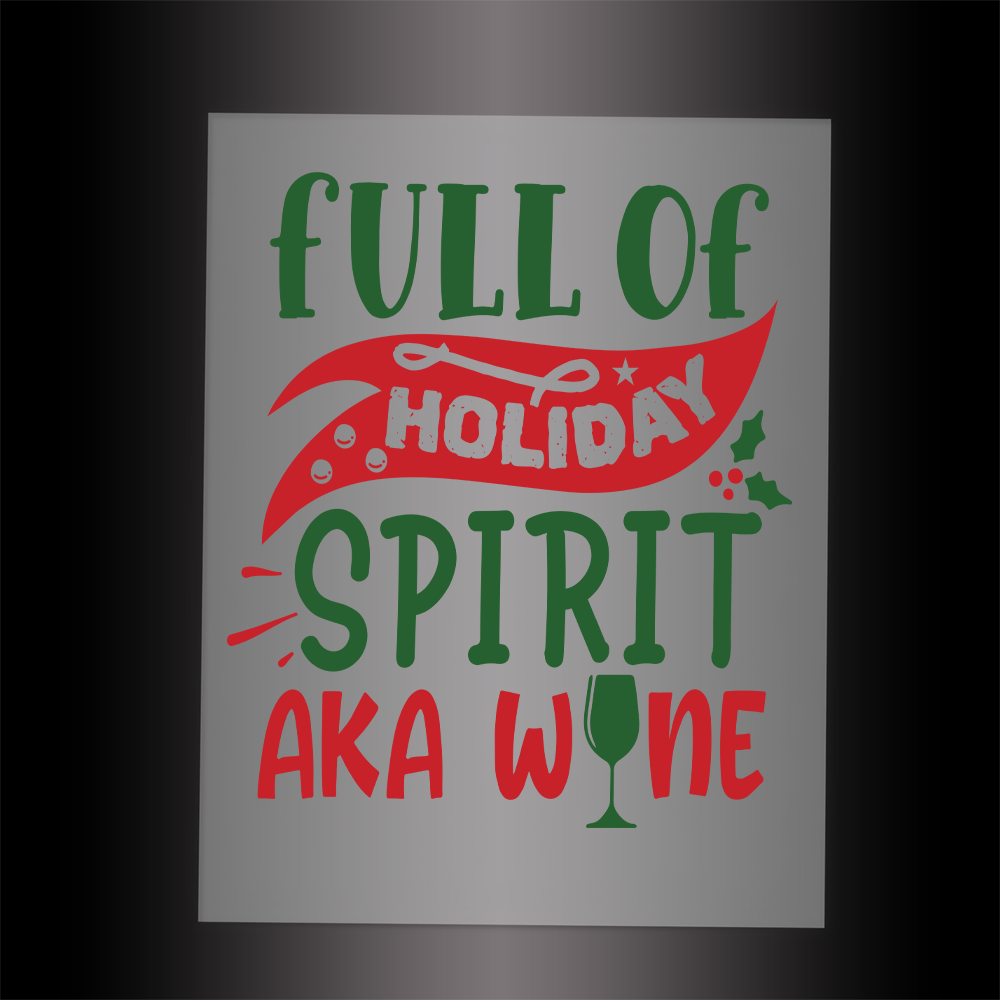 (DTF-X5137) FULL OF HOLIDAY SPIRIT AKA WINE - Garment Transfer