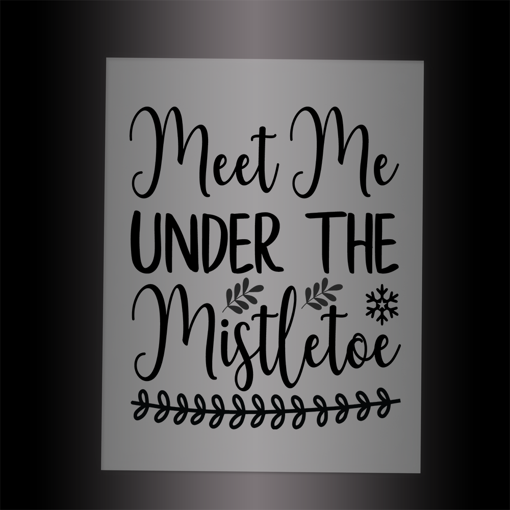 (DTF-X5234) MEET ME UNDER THE MISTLETOE - Garment Transfer