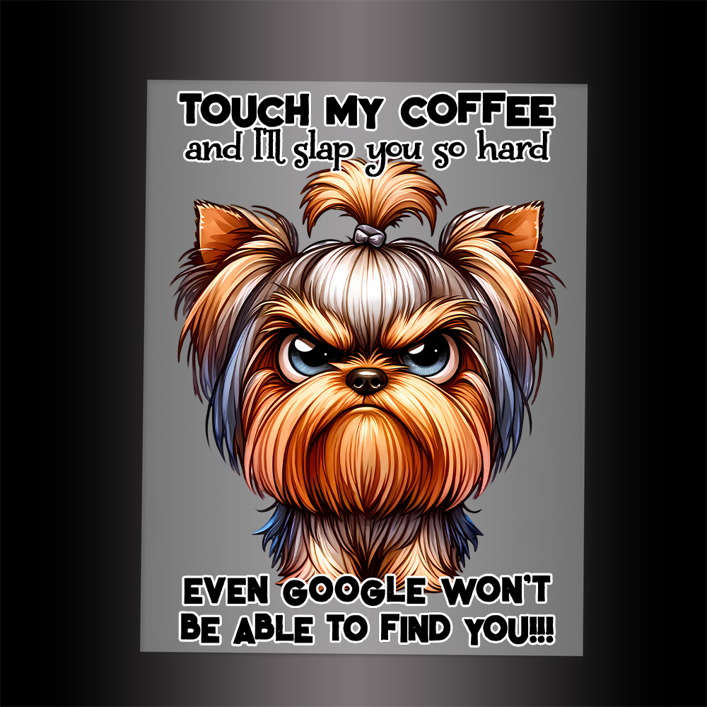 (DTF-757) TOUCH MY COFFEE - Garment Transfer