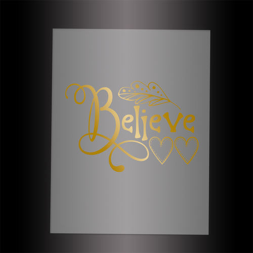 (DTF-X5011) BELIEVE - Garment Transfer