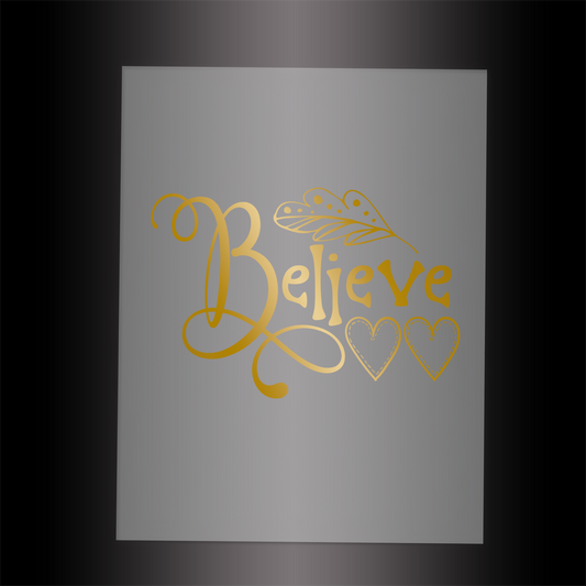 (DTF-X5011) BELIEVE - Garment Transfer