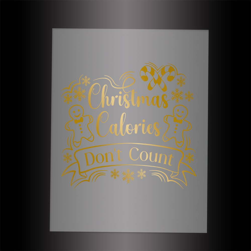 (DTF-X5023) CHRISTMAS CALORIES DON'T COUNT - Garment Transfer