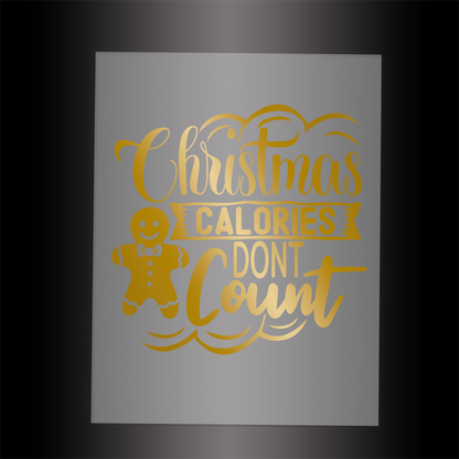 (DTF-X5024) CHRISTMAS CALORIES DON'T COUNT - Garment Transfer