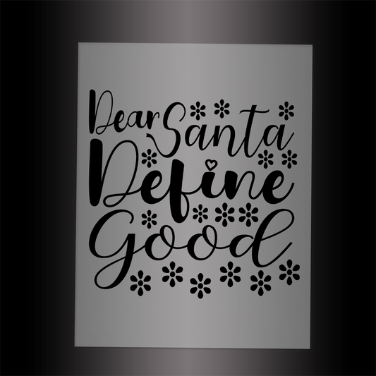 (DTF-X5049) DEAR SANTA DEFINE GOOD - Garment Transfer