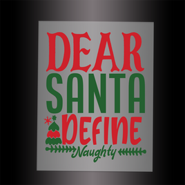 (DTF-X5052) DEAR SANTA DEFINE NAUGHTY - Garment Transfer