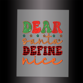 (DTF-X5053) DEAR SANTA DEFINE NICE - Garment Transfer