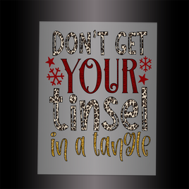 (DTF-X5101) DON'T GET YOUR TINSEL IN A TANGLE - Garment Transfer