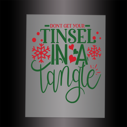 (DTF-X5103) DON'T GET YOUR TINSEL IN A TANGLE - Garment Transfer