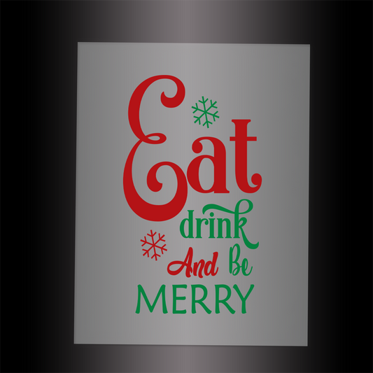 (DTF-X5118) EAT DRINK & BE MERRY - Garment Transfer