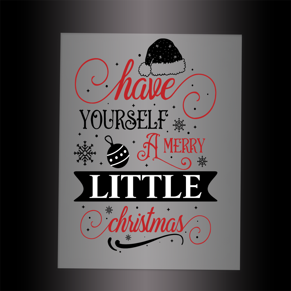 (DTF-X5153) HAVE YOURSELF A MERRY LITTLE CHRISTMAS - Garment Transfer