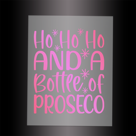 (DTF-X5159P) HO HO HO & BOTTLE PROSECO - Garment Transfer