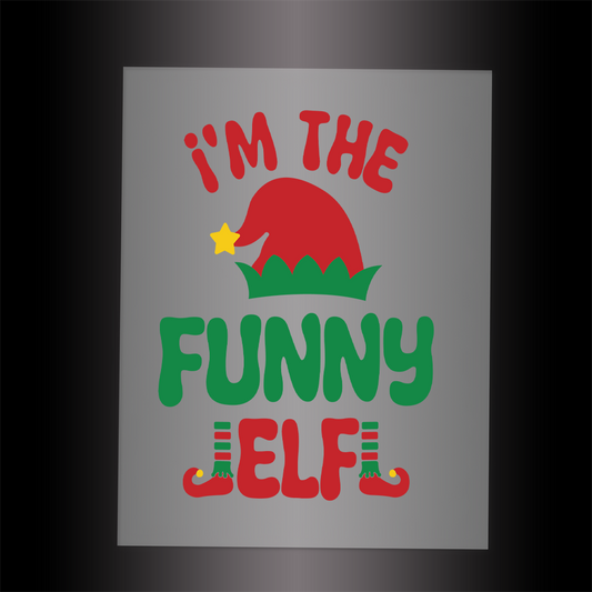 (DTF-X5214) I'M THE FUNNY ELF - Garment Transfer