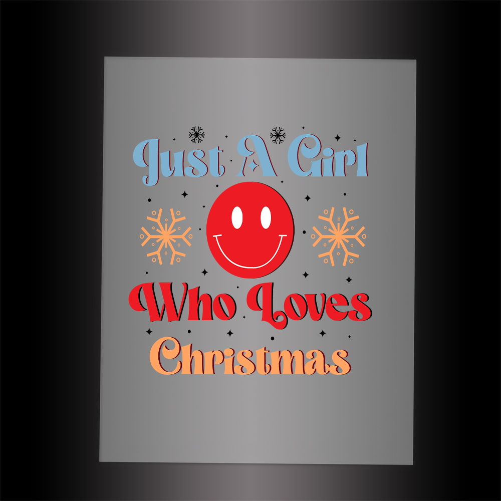 (DTF-X5228) JUST A GIRL WHO LOVES CHRISTMAS - Garment Transfer