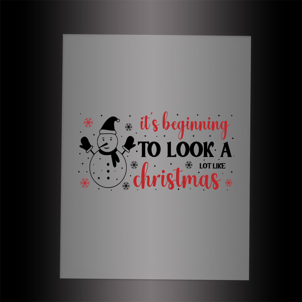 (DTF-X5370) IT'S BEGINNING TO LOOK A LOT LIKE CHRISTMAS - Garment Transfer