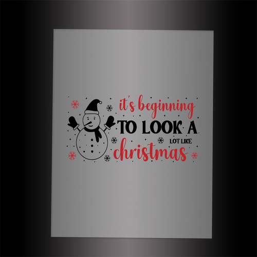 (DTF-X5370) IT'S BEGINNING TO LOOK A LOT LIKE CHRISTMAS - Garment Transfer