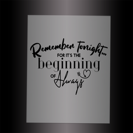 (DTF-X5302) REMEMBER TONIGHT - BEGINNING OF ALWAYS - Garment Transfer