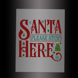 (DTF-X5305) SANTA PLEASE STOP HERE - Garment Transfer