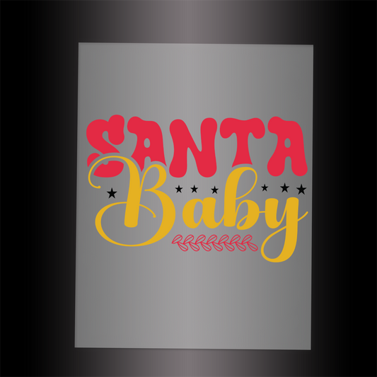 (DTF-X5359) SANTA BABY - Garment Transfer