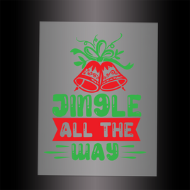 (DTF-XB022) JINGLE ALL THE WAY - Garment Transfer