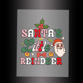 (DTF-XB068) SANTA'S LITTLE REINDEER - Garment Transfer