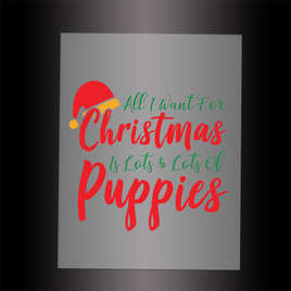 (DTF-XP003) ALL I WANT FOR CHRISTMAS IS LOTS PUPPIES - Garment Transfer