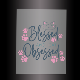 (DTF-XP006) BLESSED AND CAT OBSESSED - Garment Transfer