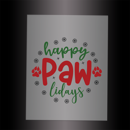 (DTF-XP027) HAPPY PAWLIDAYS - Garment Transfer