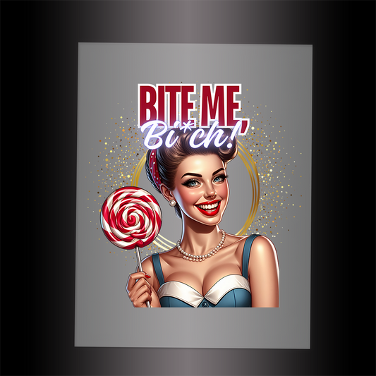 (DTF-088) BITE ME - Garment Transfer