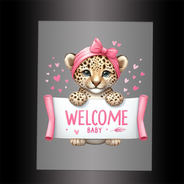 (DTF) CHEETAH - WELCOME BABY PINK - Garment Transfer
