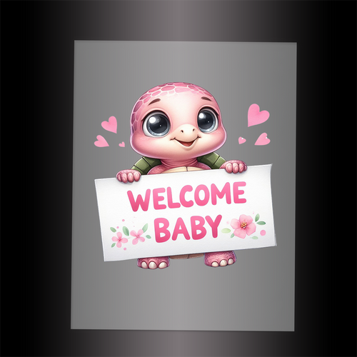 (DTF-1146) TURTLE - WELCOME BABY PINK - Garment Transfer