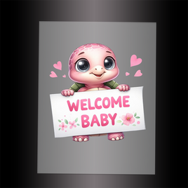 (DTF) TURTLE - WELCOME BABY PINK - Garment Transfer
