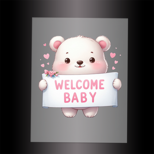 (DTF-1147) BEAR - WELCOME BABY PINK - Garment Transfer