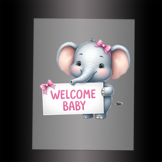 (DTF-1148) ELEPHANT - WELCOME BABY PINK - Garment Transfer