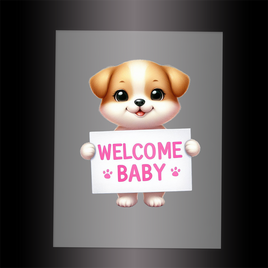 (DTF) PUPPY - WELCOME BABY PINK - Garment Transfer