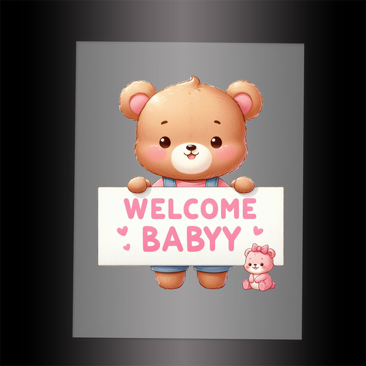 (DTF-1166) BEAR - WELCOME BABY PINK - Garment Transfer
