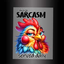 (DTF-823-1) FRESH SARCASM SERVED DAILY - Garment Transfer